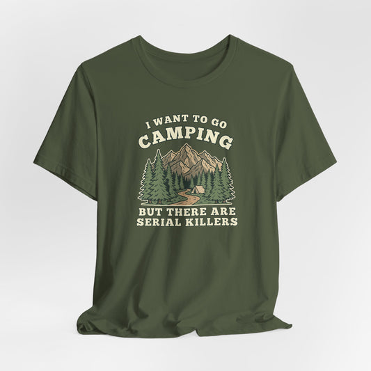 I Want to Go Camping… But There Are Serial Killers