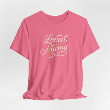 Loved Mama