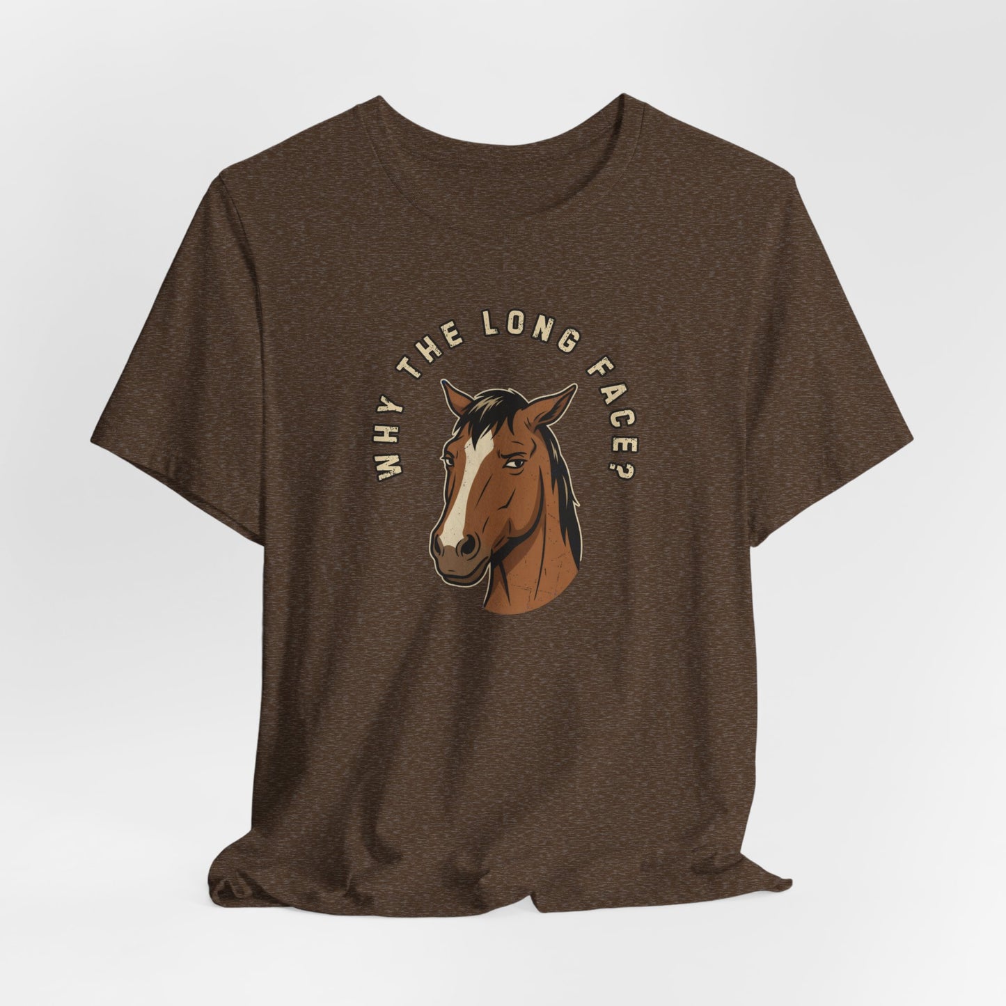 Why the Long Face?