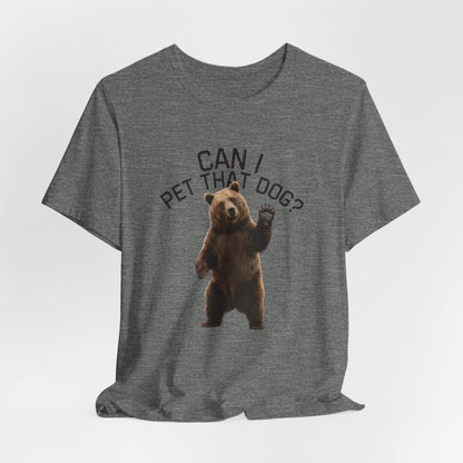 Can I pet that dog?