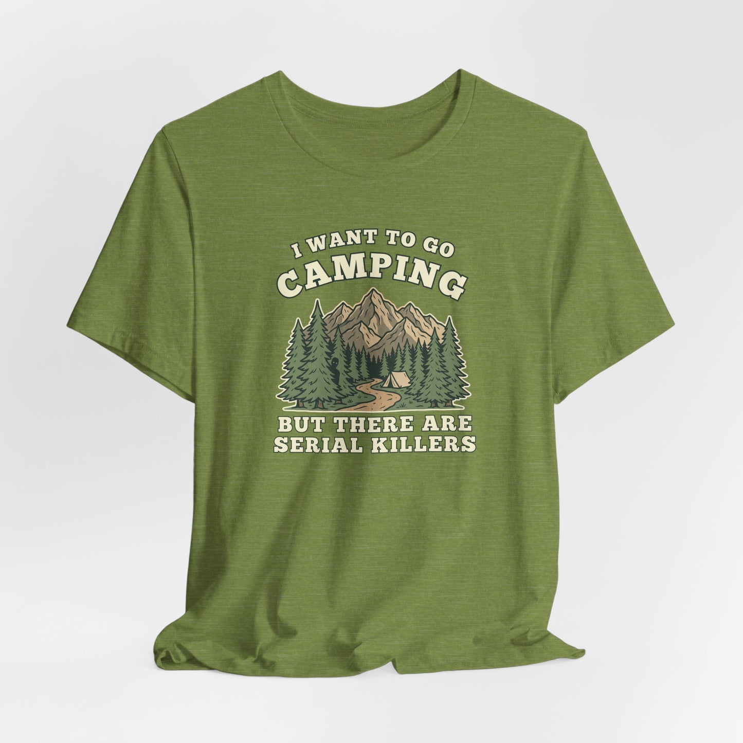 I Want to Go Camping… But There Are Serial Killers