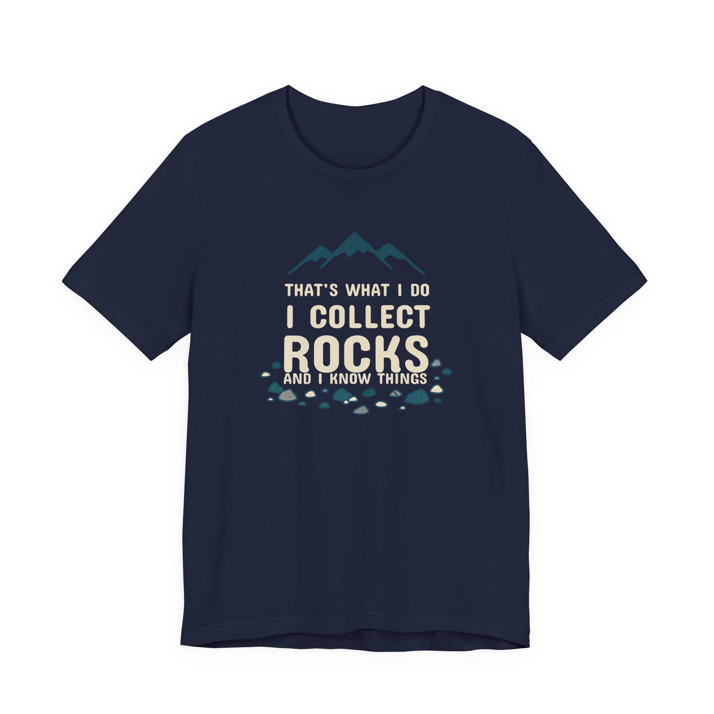I collect Rocks and I know things