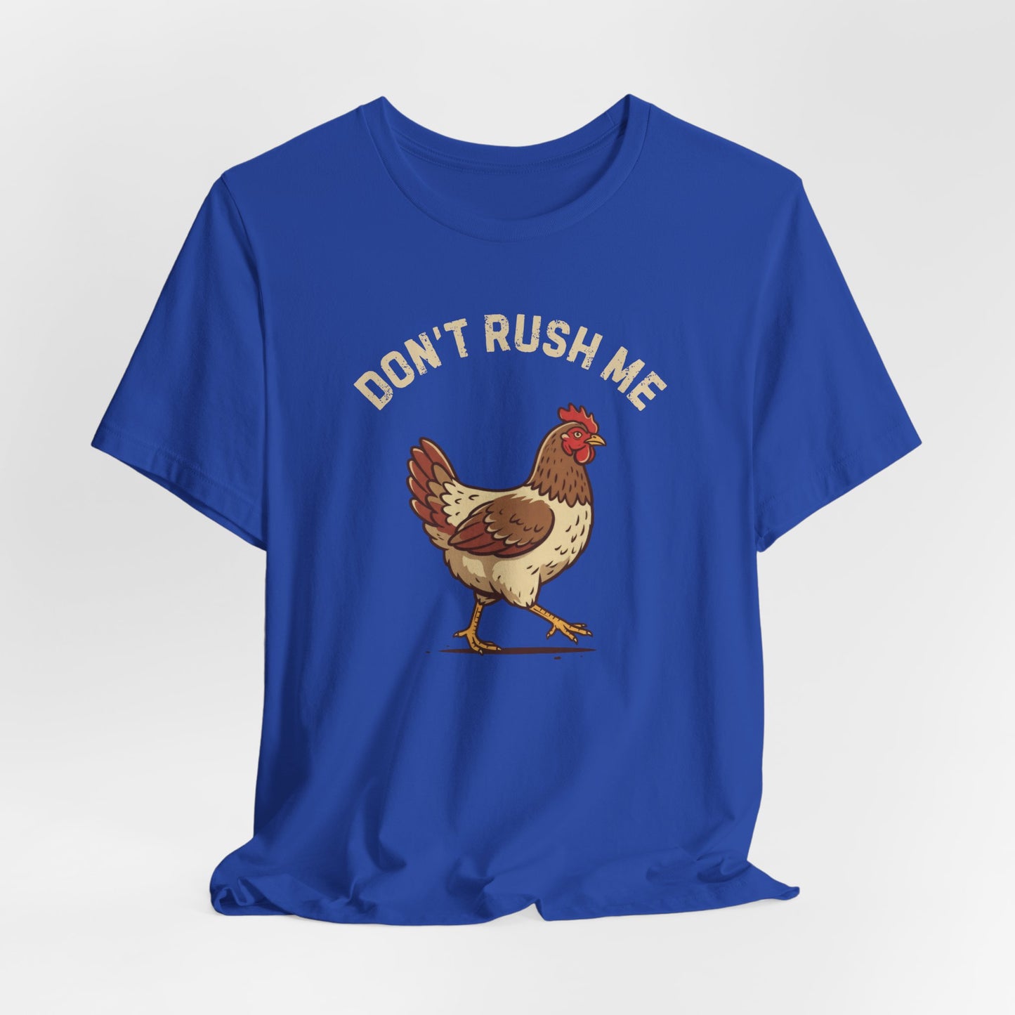 Don't Rush Me