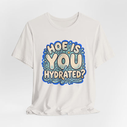 Hoe is you Hydrated?