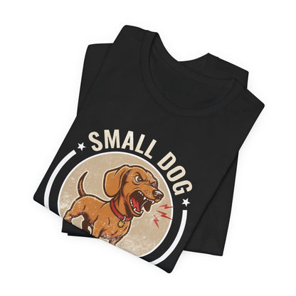 Small Dog... Big Attitude