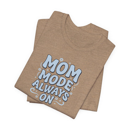 Mom Mode Always On