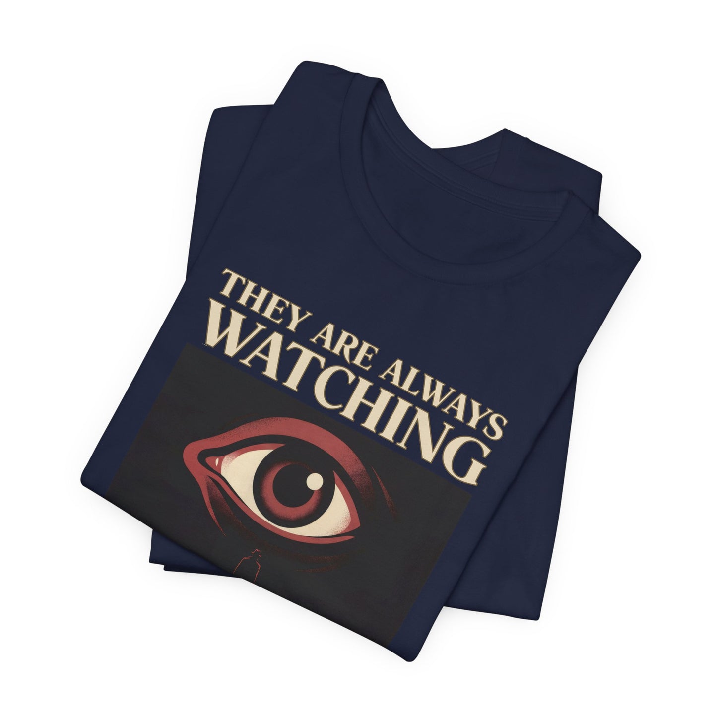 They are always Watching