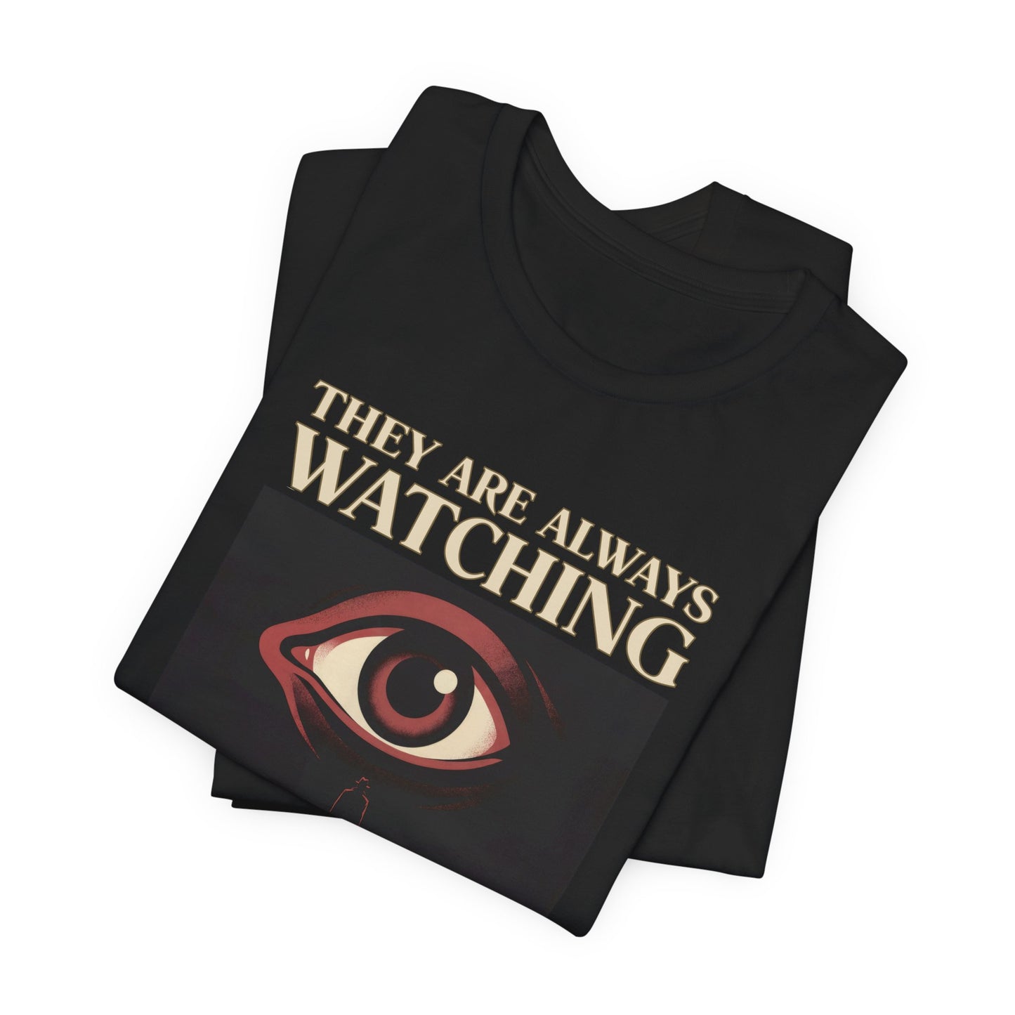 They are always Watching