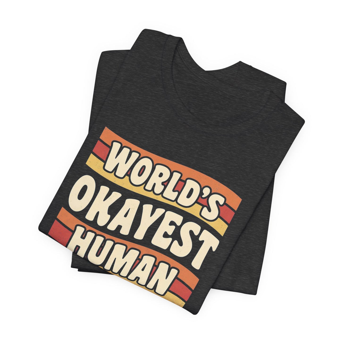 World's Okayest Human