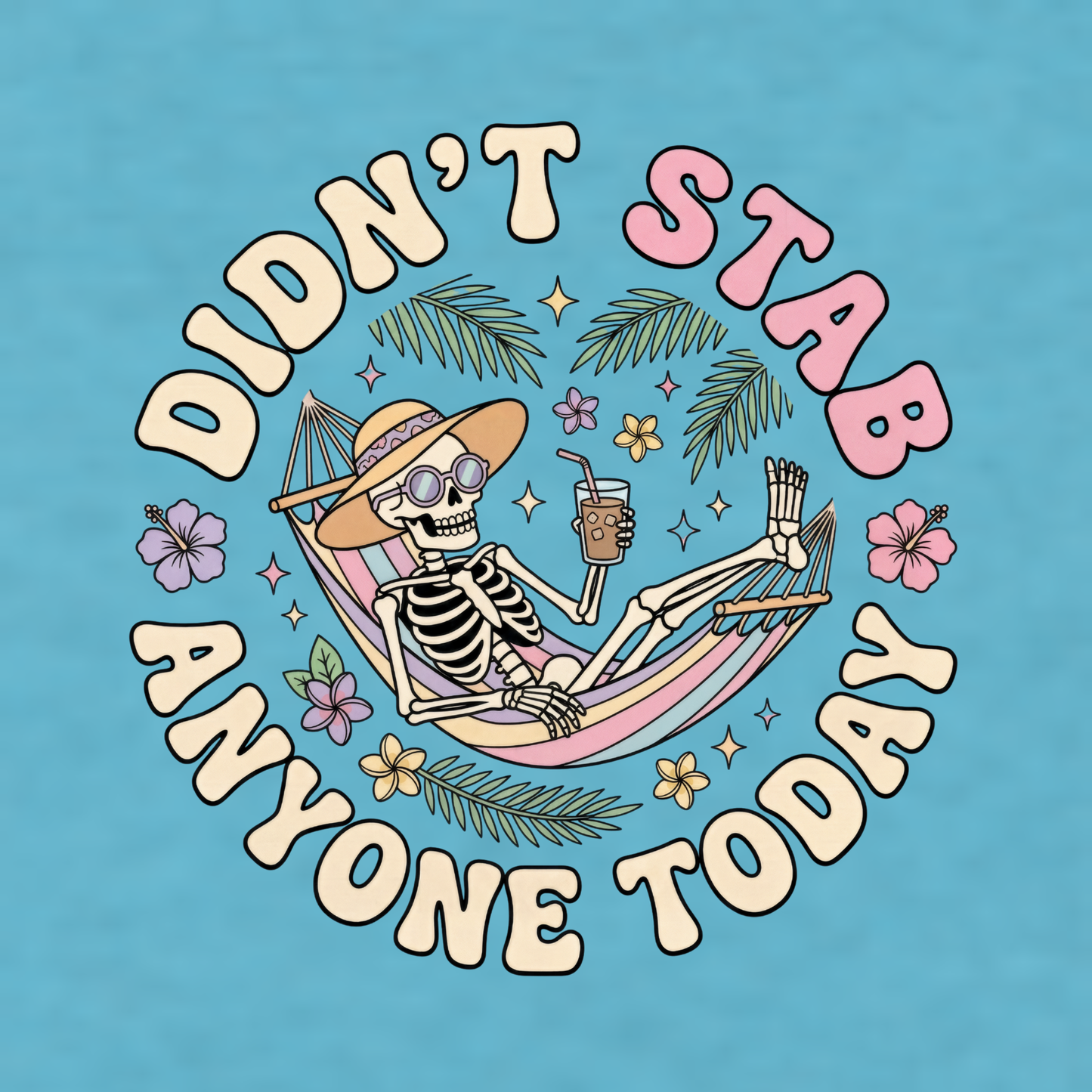 Didn't Stab Anyone Today