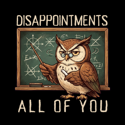 Disappointments All of You