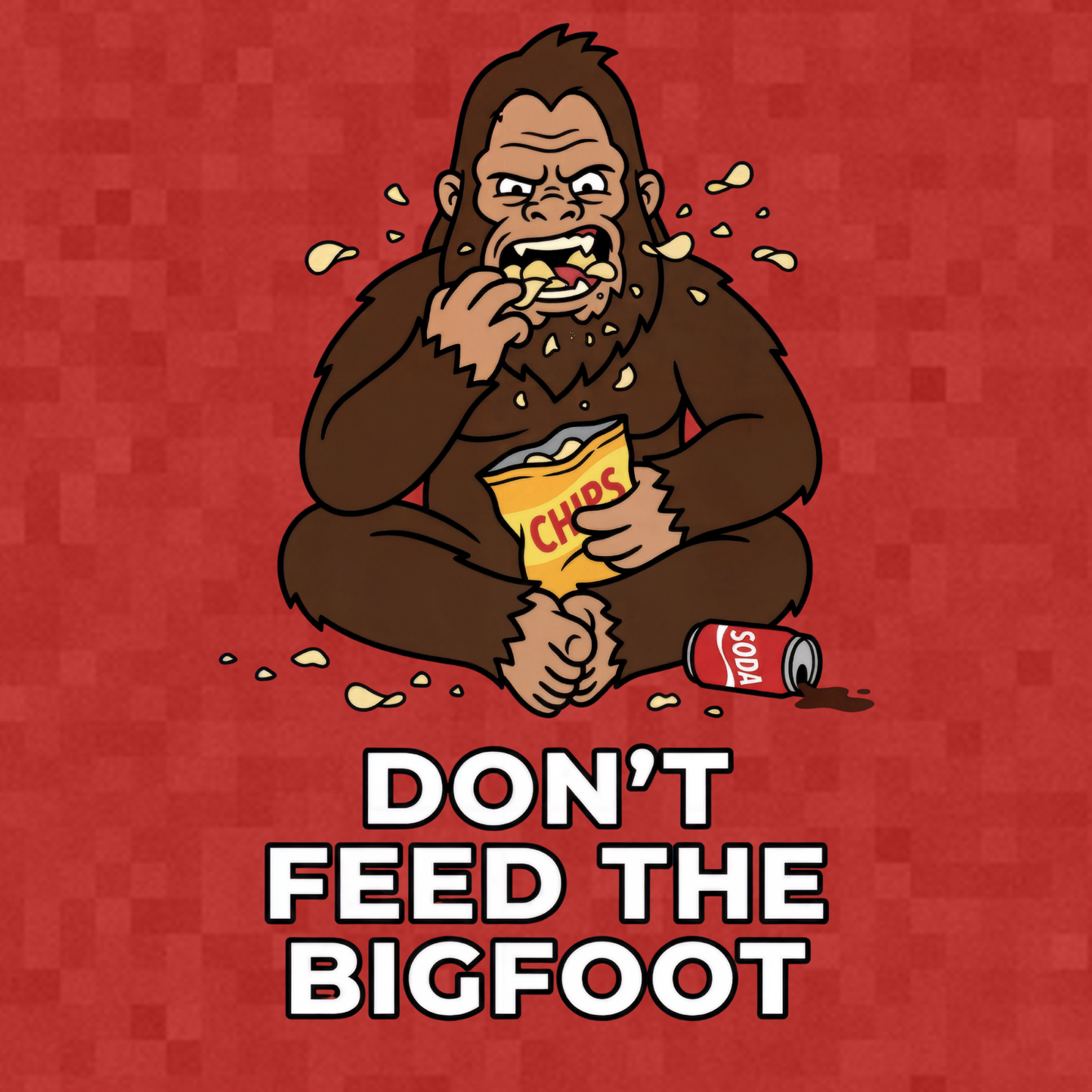 Don't Feed the BigFoot