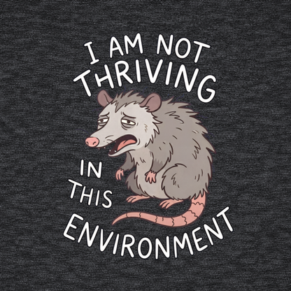 I Am Not Thriving in This Environment