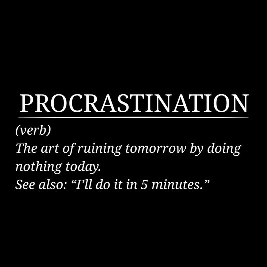 Procrastination