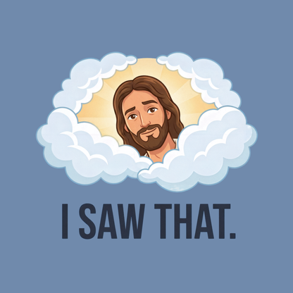 I saw that